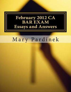 February 2012 CA Bar Exam for Attorneys de Pardinek, Mary T.