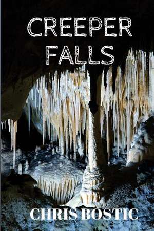 Creeper Falls de Chris Bostic