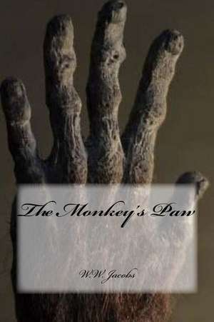 The Monkey's Paw de W. W. Jacobs