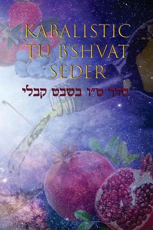 Kabalistic Tu B'Shvat Seder de Shepherd, Rav Yaakov a.