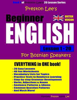 Preston Lee's Beginner English Lesson 1 - 20 for Bosnian Speakers (British) de Kevin Lee