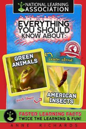 Everything You Should Know about Giant Animals and American Insects de Anne Richards