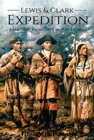 Lewis and Clark Expedition de Henry Freeman