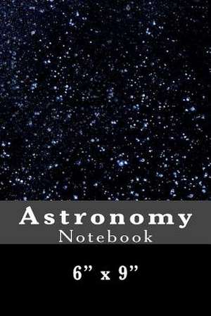 Astronomy Notebook de Richard B. Foster