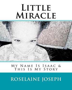 Little Miracle de Roselaine Joseph