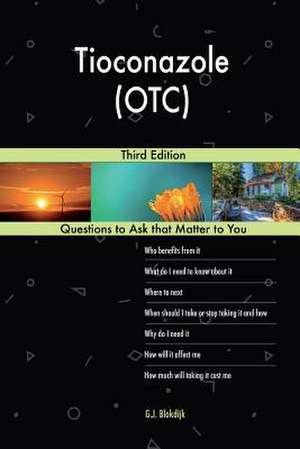 Tioconazole (OTC); Third Edition de Blokdijk, G. J.