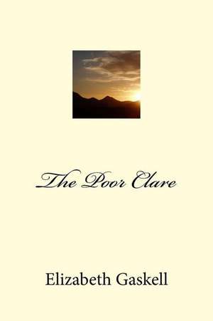 The Poor Clare de Elizabeth Cleghorn Gaskell