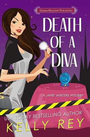 Death of a Diva de Kelly Rey