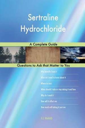 Sertraline Hydrochloride; A Complete Guide de Blokdijk, G. J.