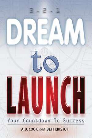 Dream to Launch de Cook, Mr a. D.