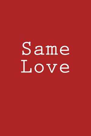 Same Love de Wild Pages Press