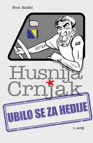 Husnija Crnjak de Hadzic, Elvis