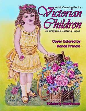 Adult Coloring Books Victorian Children de Kimberly Hawthorne