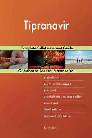 Tipranavir; Complete Self-Assessment Guide de Blokdijk, G. J.