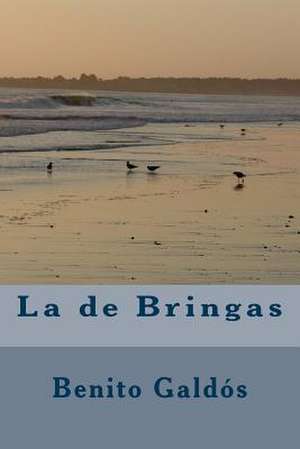 La de Bringas de Benito Perez Galdos