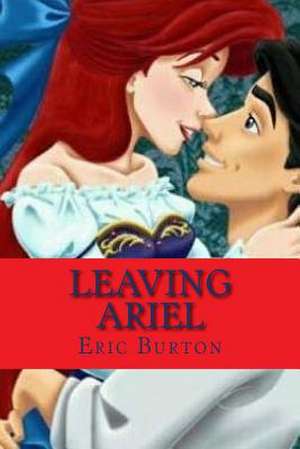 Leaving Ariel de Eric Burton