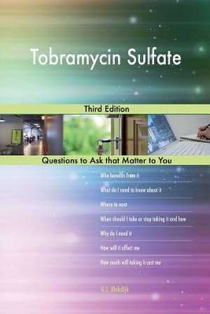 Tobramycin Sulfate; Third Edition de Blokdijk, G. J.
