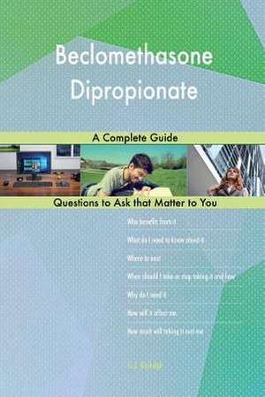 Beclomethasone Dipropionate; A Complete Guide de Blokdijk, G. J.