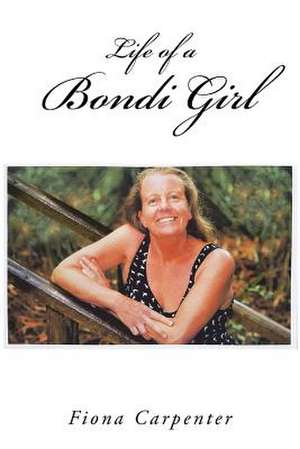 Life of a Bondi Girl de Fiona Carpenter