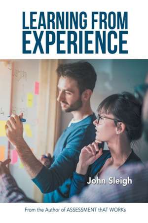 Learning from Experience de John Sleigh