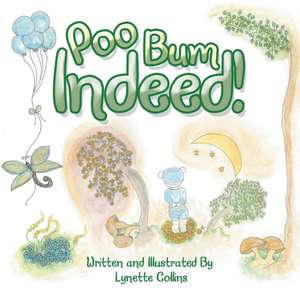 Poo Bum Indeed! de Lynette Collins