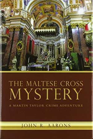 The Maltese Cross Mystery de John R. Aarons