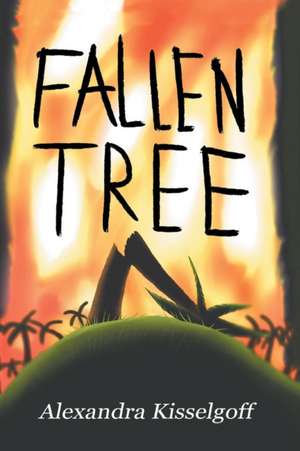 Fallen Tree de Alexandra Kisselgoff