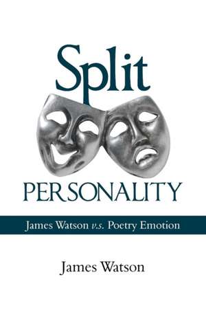 Split Personality de James Watson