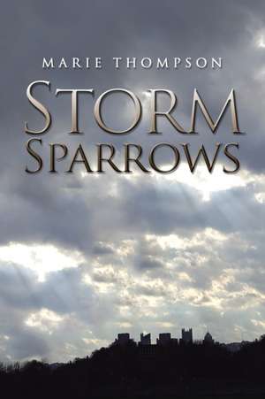 Storm Sparrows de Marie Thompson