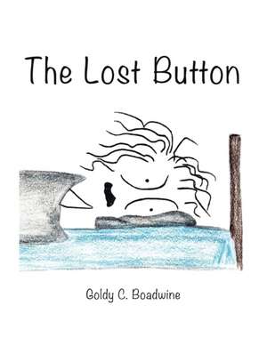 The Lost Button de Goldy C. Boadwine