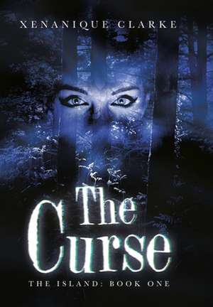 The Curse de Xenanique Clarke