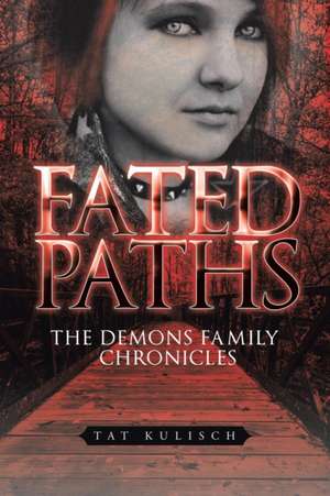 Fated Paths de Tat Kulisch