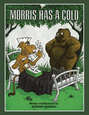 Morris Has a Cold de Bernard Wiseman