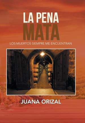 La Pena Mata de Juana Orizal