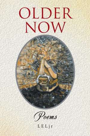 Older Now de Leljr