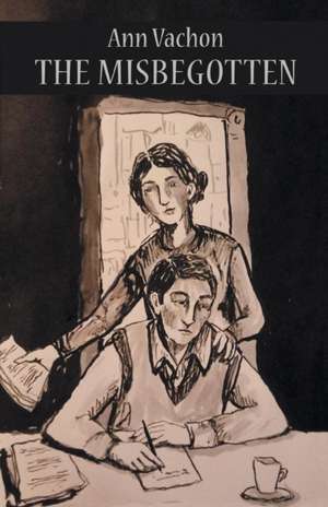 The Misbegotten de Ann Vachon