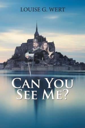 Can You See Me? de Louise G. Wert