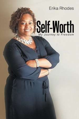 Self-Worth de Erika Rhodes