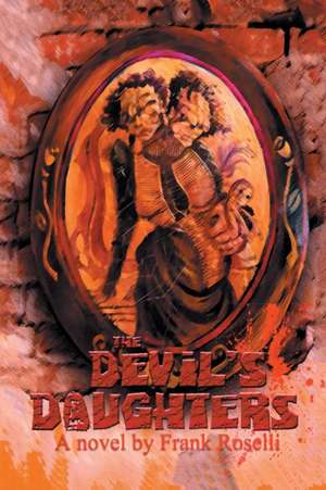 The Devil'S Daughters de Frank Roselli