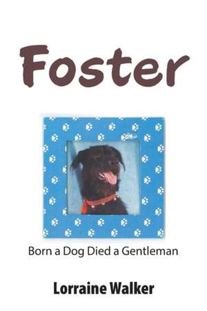 Foster de Lorraine Walker