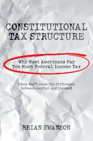 Constitutional Tax Structure de Brian Swanson