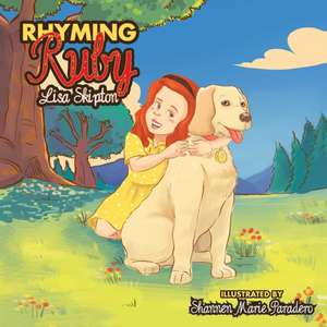 Rhyming Ruby de Lisa Skipton