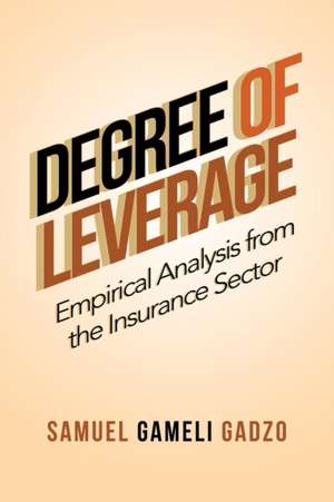 Degree of Leverage de Samuel Gameli Gadzo