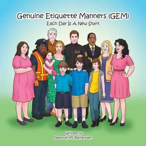 Genuine Etiquette Manners (Gem) de Deborah M. Reinertsen