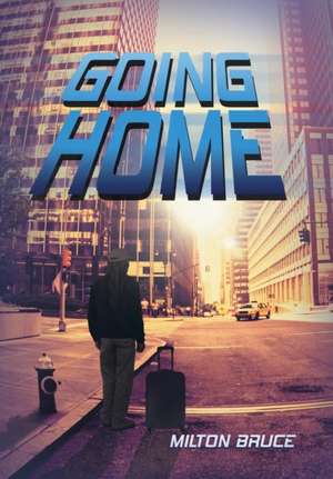 Going Home de Milton Bruce
