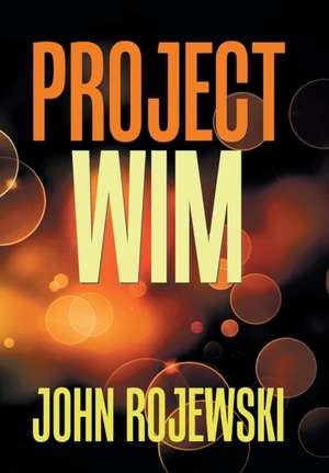 Project Wim de John Rojewski