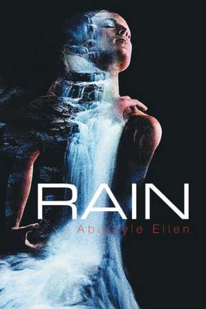 Rain de Abigayle Ellen