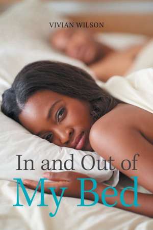 In and out of My Bed de Vivian Wilson