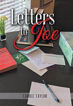 Letters to Joe de Carole Taylor