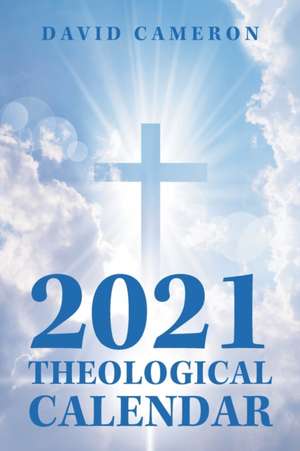 2021 Theological Calendar de David Cameron